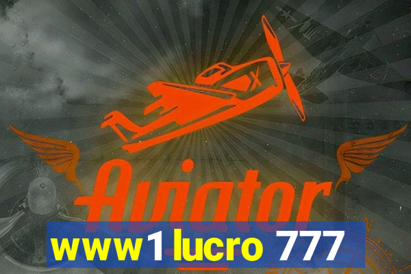 www1 lucro 777